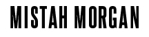 Mistah Morgan